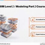 BIM Level 2 / Modeling Part 2 Course