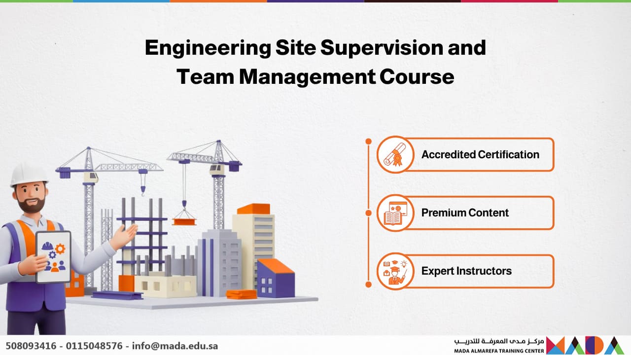 Engineering Site Supervision and Team Management Course - Mada AlMarefa ...