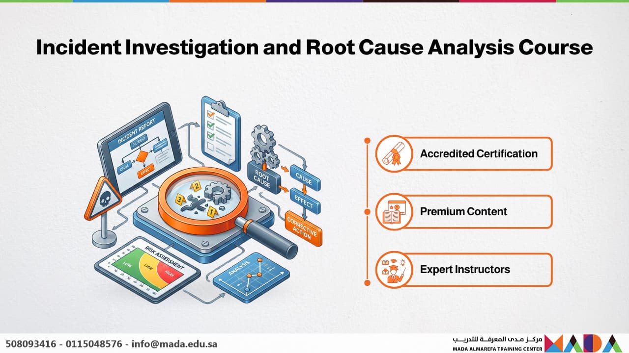 Incident Investigation and Root Cause Analysis Course - Mada AlMarefa ...