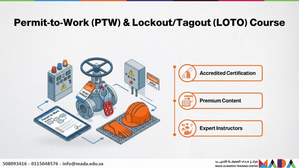 Permit-to-Work (PTW) & Lockout/Tagout (LOTO) Course - Mada AlMarefa ...