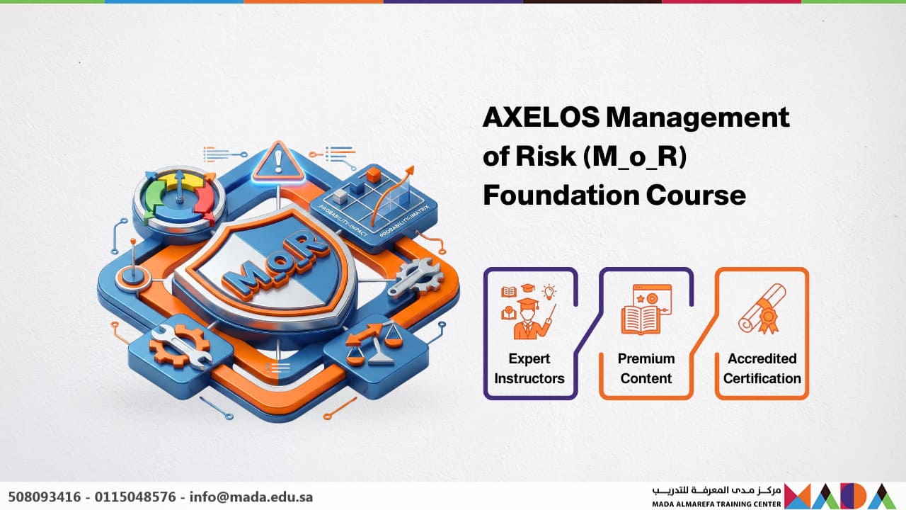 AXELOS Management of Risk (M_o_R) Foundation Course - Mada AlMarefa ...