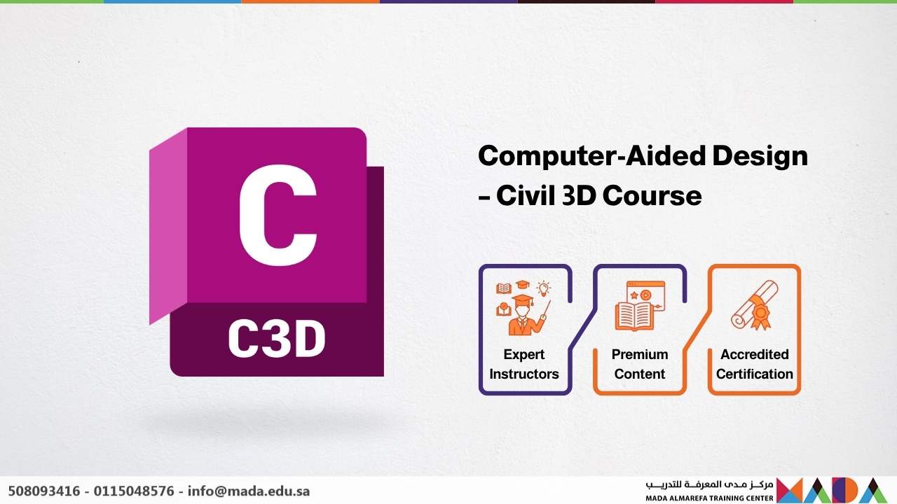 Computer-Aided Design – Civil 3D Course - Mada AlMarefa Training Center