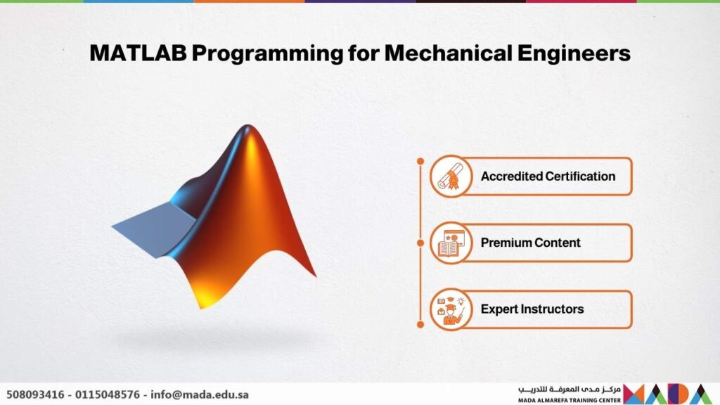 MATLAB Programming for Mechanical Engineers - Mada AlMarefa Training Center