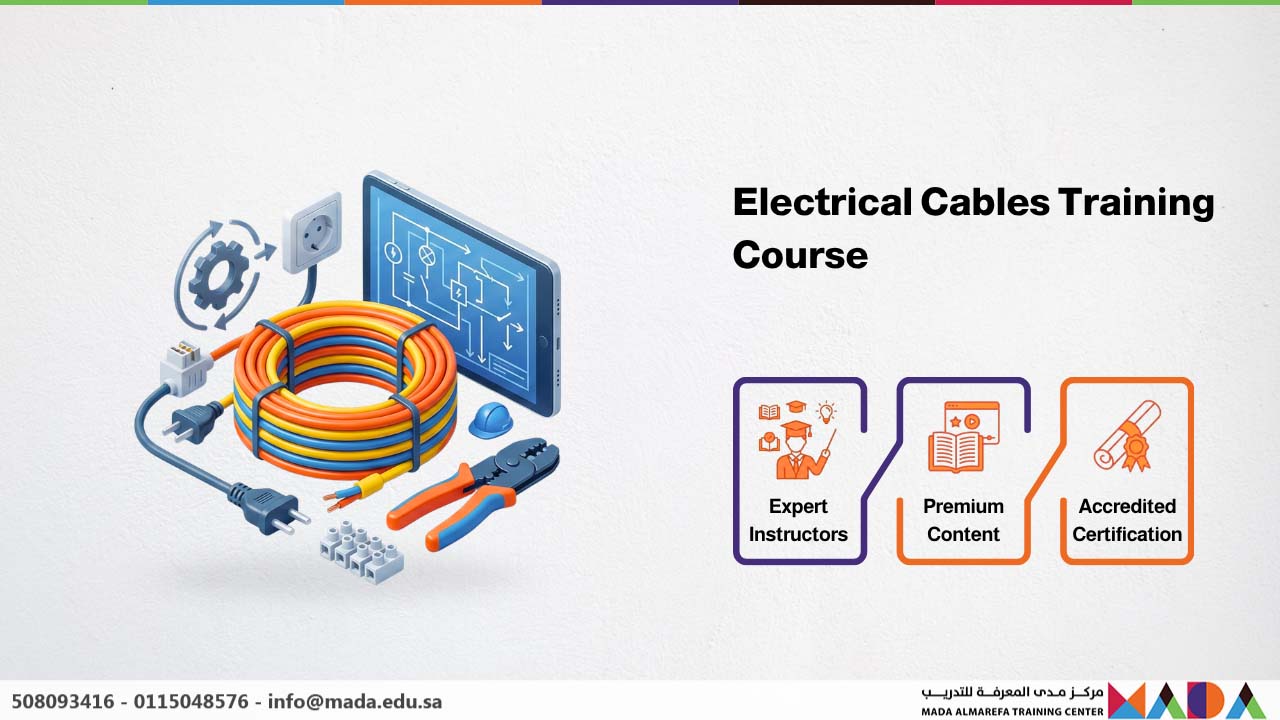 Electrical Cables Training Course - Mada AlMarefa Training Center