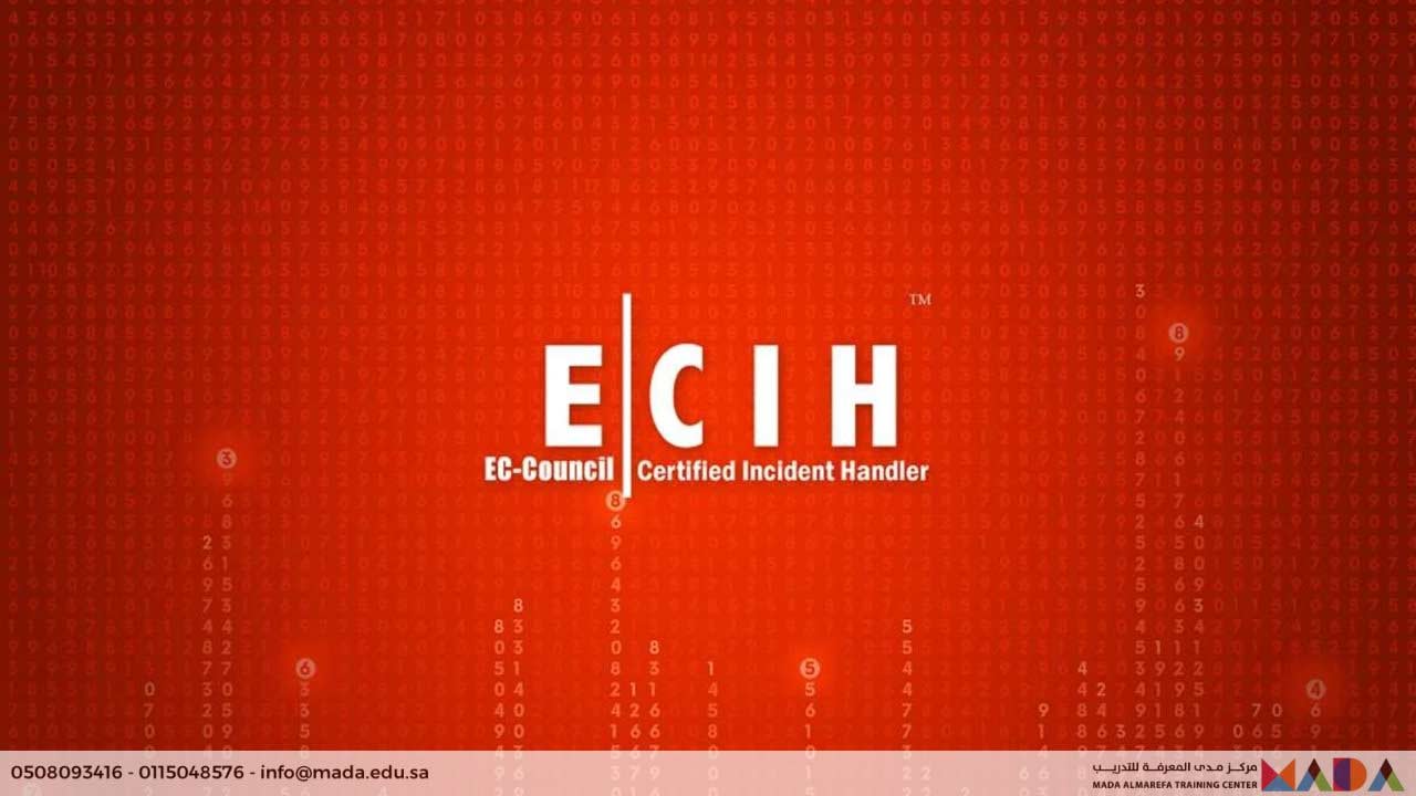 دورة EC-Council معالج الحوادث المعتمد ECIH V2 مركز مدى المعرفة للتدريب