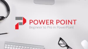 دورة من مبتدئ إلى محترف في PowerPoint
