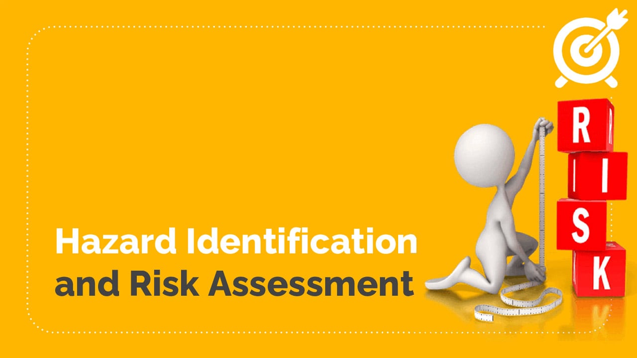 دورة تحديد المخاطر وتقييمها (Hazard Identification & Risk Assessment ...