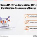 CompTIA IT Fundamentals+ (ITF+) Certification Preparation Course