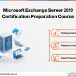 Microsoft Exchange Server 2019 Certification Preparation Course