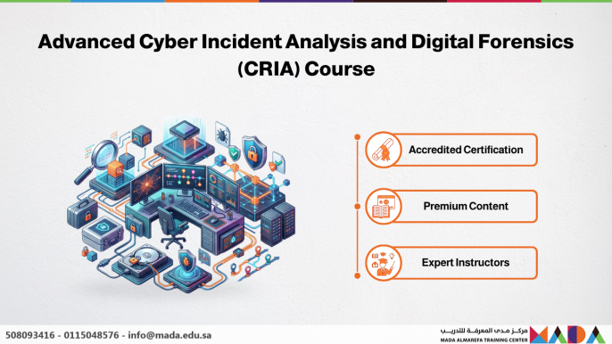Advanced Cyber Incident Analysis and Digital Forensics (CRIA) Course
